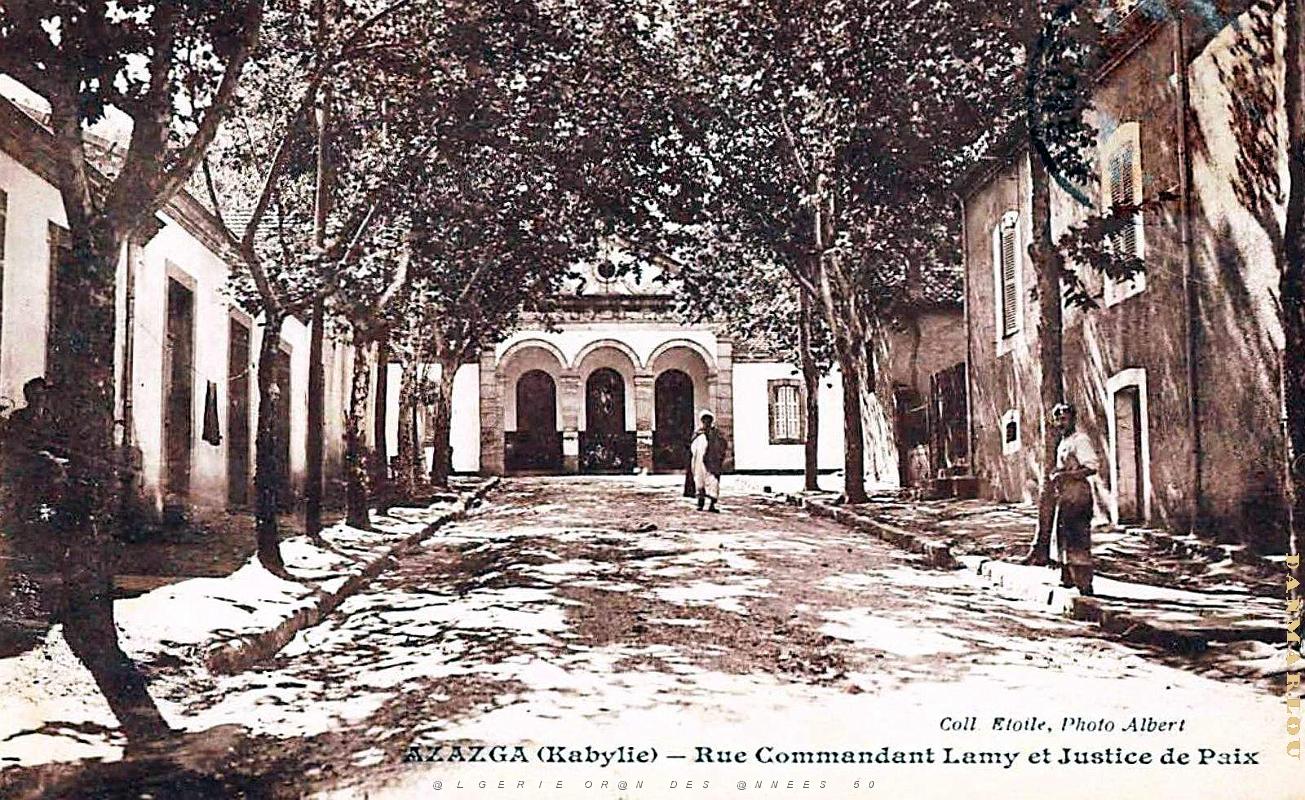 Azazga - Rue du Commandant Lamy et Justice de Paix.jpg